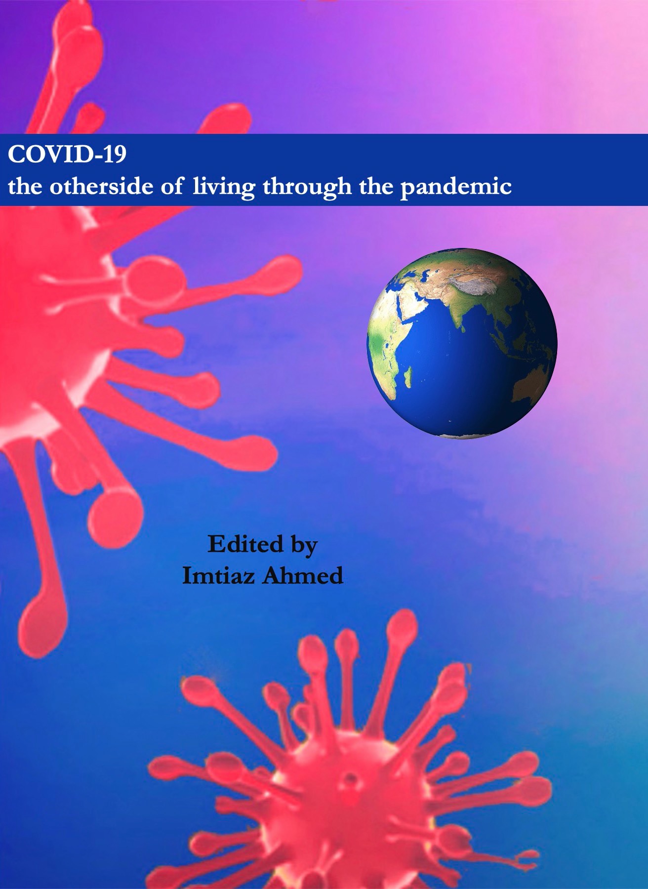 Covid-19: The Other side of Living Through the Pandemic